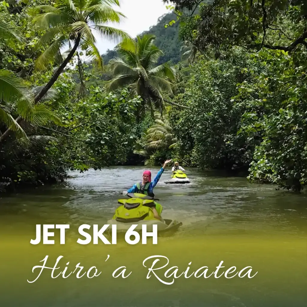 Hiro'a Jet Ski Excursion - 6 hours (Raiatea & Tahaa)